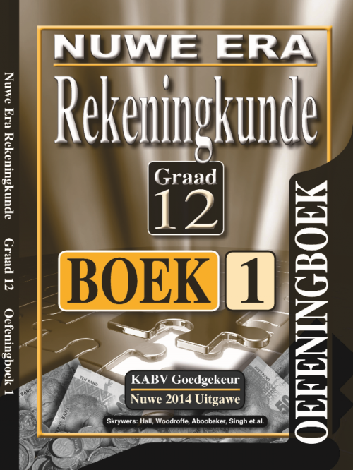 Nuwe Era Rekeningkunde Graad 12 Oefeningboek