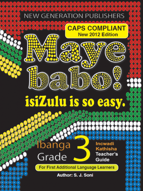 Maye Babo ! Isizulu is so Easy Grade 3 Teacher Guide