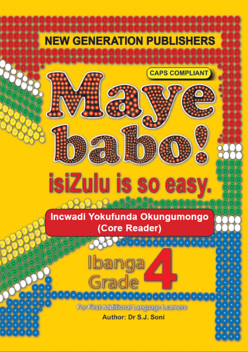 Maye Babo ! Isizulu is so Easy Grade 4 Reader