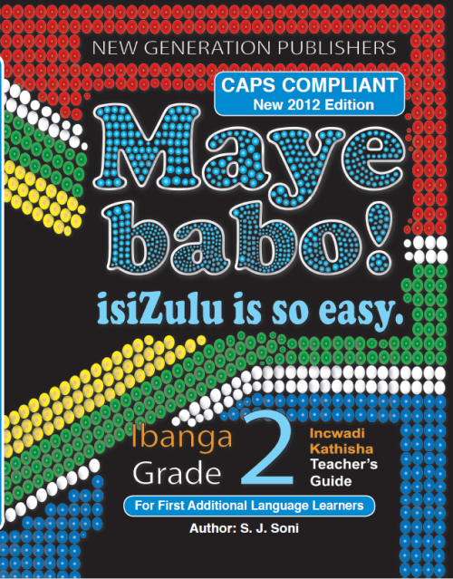 Maye Babo ! Isizulu is so Easy Grade 2 Teacher Guide
