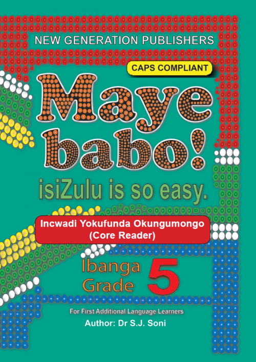Maye Babo ! Isizulu is so Easy Grade 5 Reader