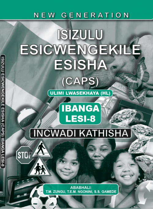 New Generation Isizulu Esicwengekile Grade 8 Teacher Guide