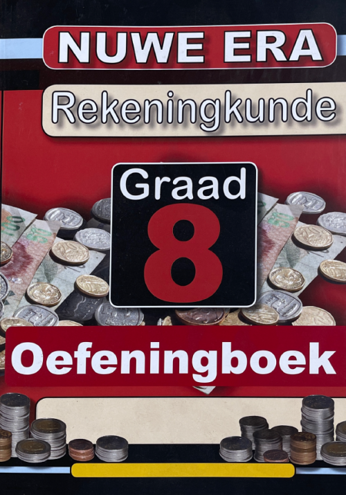 Nuwe Era Rekeningkunde Graad 8 Oefeningboek